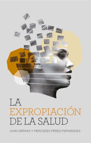 La Expropiacion de la Salud (Ne)
