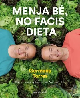 Menja Be, no Facis Dieta