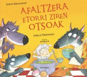 Afaltzera Etorri Ziren Otsoak