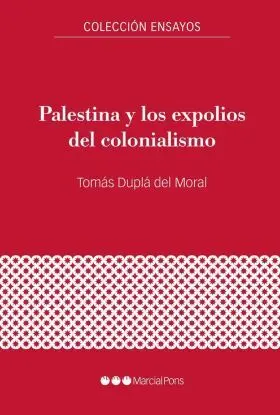 Palestina y los Expolios del Colonialismo