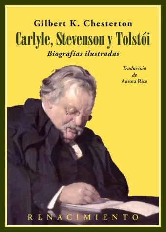 Carlyle, Stevenson y Tolstói. Biografías Ilustradas