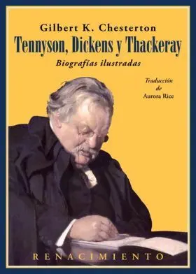 Tennyson, Dickens y Thackeray. Biografias Ilustrad