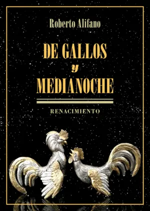De Gallos y Medianoche