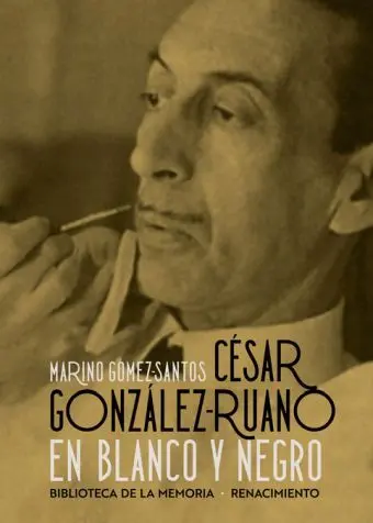 Cesar Gonzalez-Ruano en Blanco y Negro