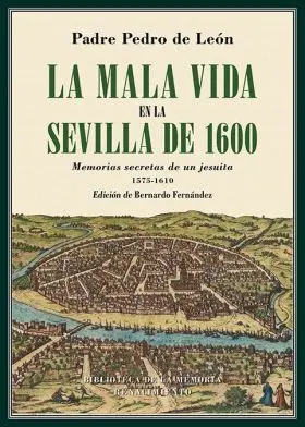 La Mala Vida en la Sevilla de 1600