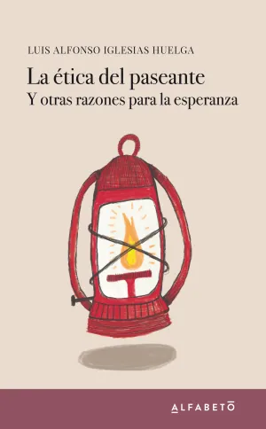 Etica del Paseante y Otras Razones Esper