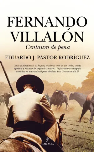 Fernando Villalon, Centauro de Pena