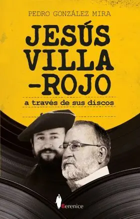 Jesus Villa-Rojo, a Traves de Sus Discos