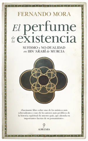 Perfume de la Existencia Sufismo y no Dualidad en