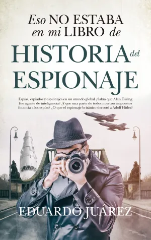 Eso no Estaba... hist. Del Espionaje
