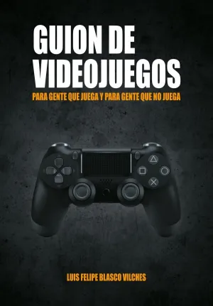 Guion de Videojuegos para Gente que no Juega