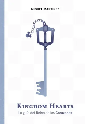 Kingdom Hearts. La Guia del Reino de los Corazones
