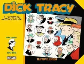 Dick Tracy. Flattop el Asesino (1943-1945)