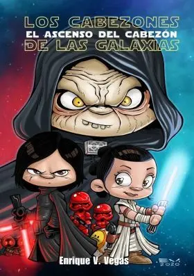 Los Cabezones de las Galaxias: el Ascenso del Cabe
