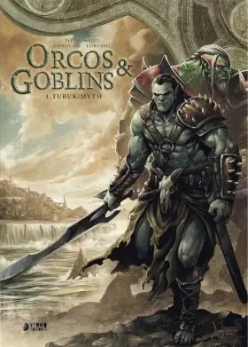 Orcos y Goblins 01: Turuk Myth