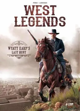 West Legends 01. Wyatt Earp S Last Hunt