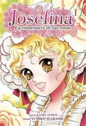 Josefina: la Emperatriz de las Rosas 01