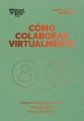 Cómo Colaborar Virtualmente. Serie Management en 20 Minutos
