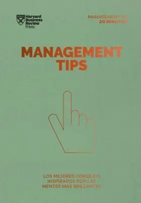 Management Tips. Serie Management en 20 Minutos