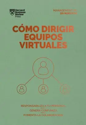 Como Dirigir Equipos Virtuales. Serie Management en 20 Minutos