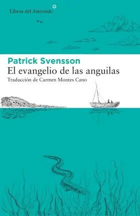 El Evangelio de las Anguilas