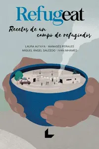 Refugeat. Recetas de un Campo de Refugiados