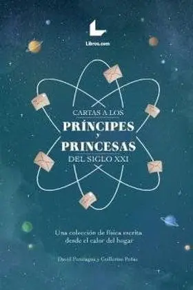 Cartas a los Principes y Princesas del Siglo Xxi