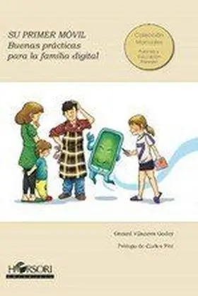 Su Primer Movil. Buenas Practicas para la Familia