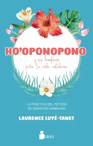 Ho Oponopono sin Secretos, el
