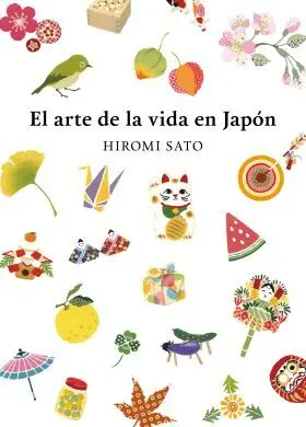 El Arte de la Vida en Japón
