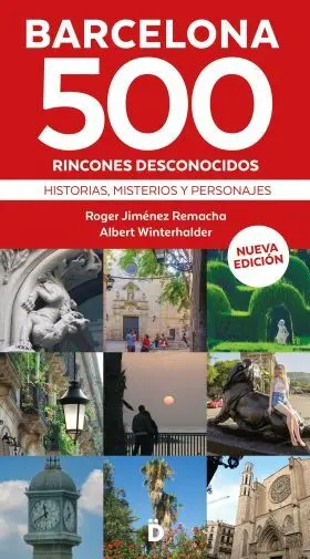 Barcelona 500 Rincones Desconocidos