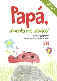 Papa, ­Cuenta Mis Dibujos! - 2ª Edc