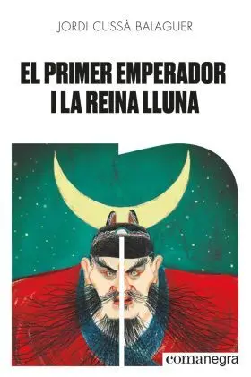 El Primer Emperador I la Reina Lluna