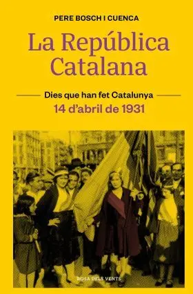 La República Catalana (14 D. abril de 1931)