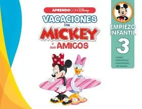 Vacaciones con Mickey y Sus Amigos. Empiezo Infantil 3