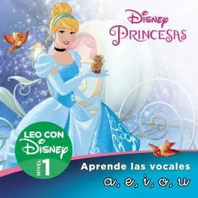 Cenicienta. Aprende las Letras A,E,I,O,U (Leo con Disney - Nivel 1)