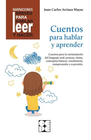 Cuentos para Hablar y Aprender. Revisada. Estimulación del Lenguaje Oral: Praxia
