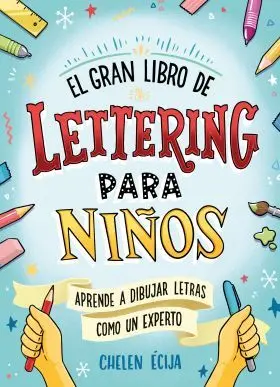El Gran Libro de Lettering para Niños