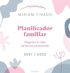 Planificador Familiar. Organiza tu Vida de Forma C
