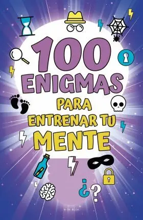 100 Enigmas para Entrenar tu Mente