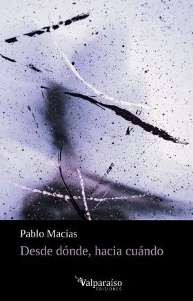 Desde Donde, Hacia Cuando