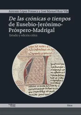 De las Crónicas o Tienpos de Eusebio-Jerónimo-Próspero-Madrigal