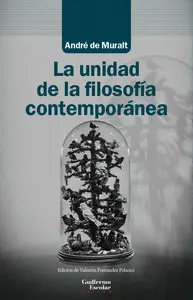 La Unidad de la Filosofia Contemporanea