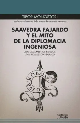 Saavedra Fajardo y el Mito de la Diplomacia Ingeni
