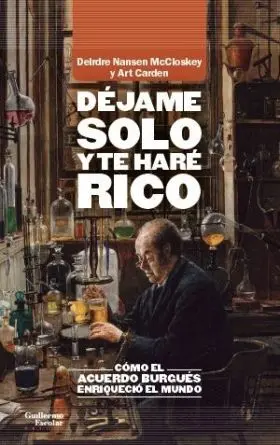 Déjame Solo y te Haré Rico