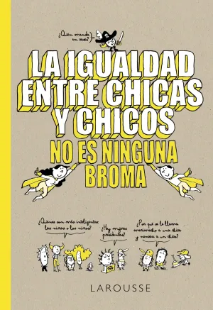 La Igualdad entre Chicas y Chicos no Es Ninguna Br