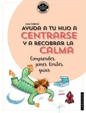 Ayuda a tu Hijo a Centrarse y a Recobrar la Calma.