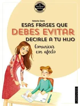 Esas Frases que Debes Evitar Decirle a tu Hijo. Co