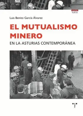 El Mutualismo Minero en la Asturias Contemporánea