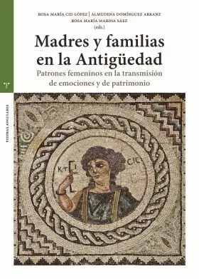 Madres y Familias en la Antigüedad